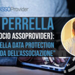 Gino Perrella (nuovo socio Assoprovider): “Il tema della data protection sull’agenda dell’associazione”