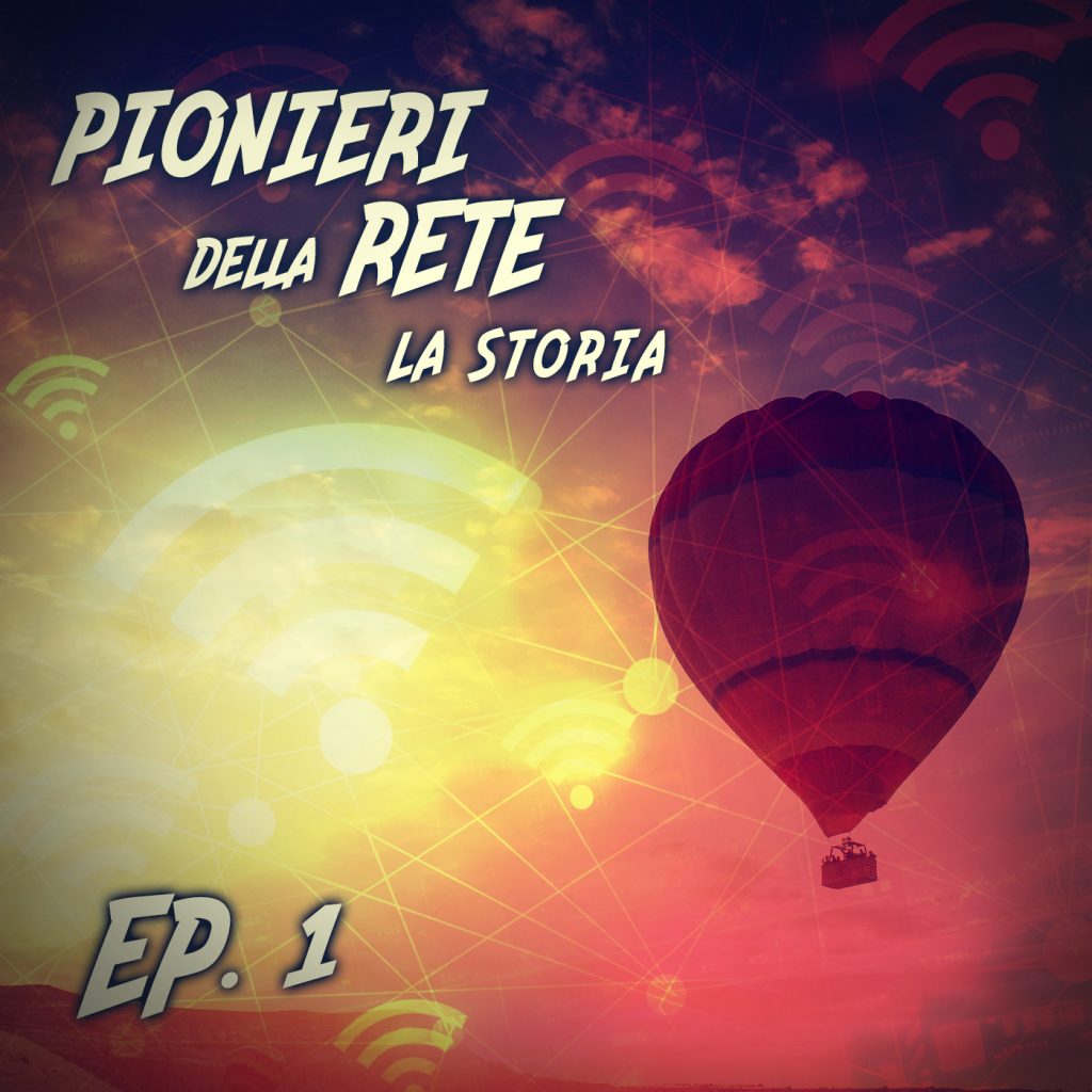 ASSOPROVIDER PIONIERI | EP. 1 – I pionieri dell’aria