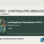 [APodcast] La battaglia Assoprovider per liberalizzare il Wi-Fi nell’ultimo miglio